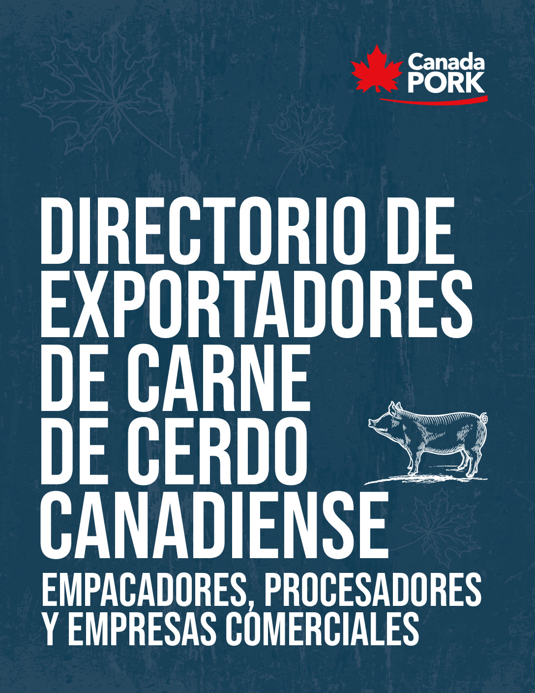 Directorio De Exportadores De Carne De Cerdo Canadiense Empacadores, Procesadores Y Empresas Comerciales